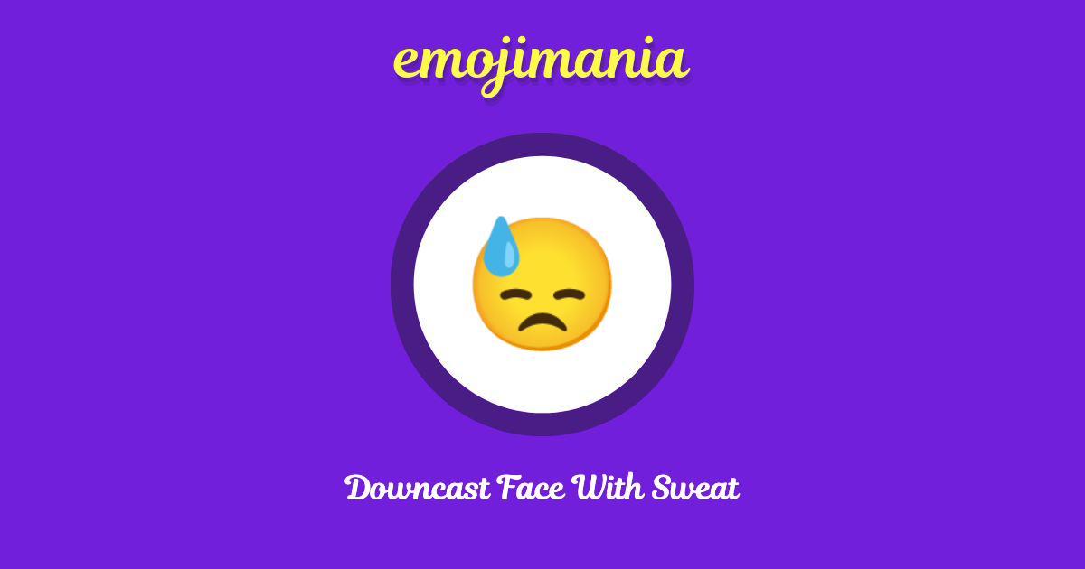 Downcast Face With Sweat Emoji copy and paste