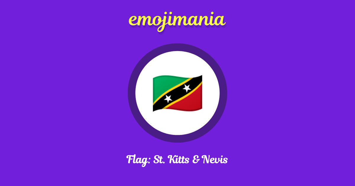 Flag: St. Kitts & Nevis Emoji copy and paste