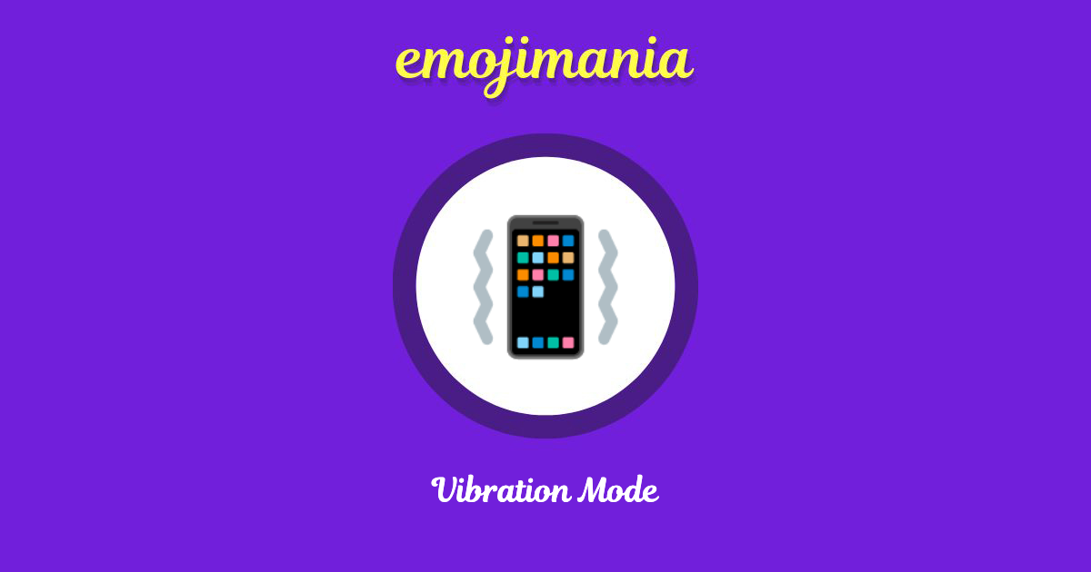 Vibration Mode Emoji copy and paste