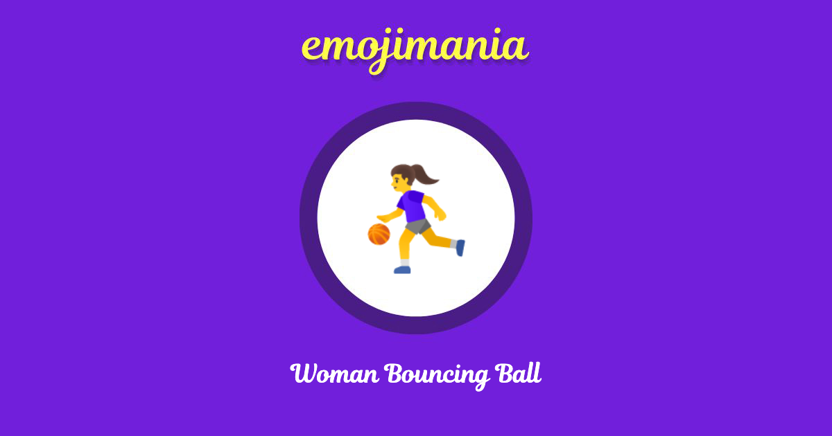 Woman Bouncing Ball Emoji copy and paste