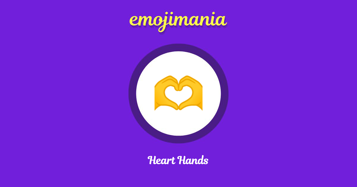 Heart Hands Emoji copy and paste