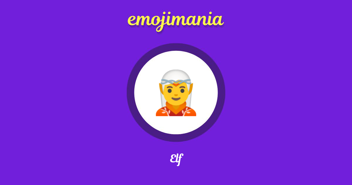 🧝 Elf emoji Copy & Paste - Emojimania