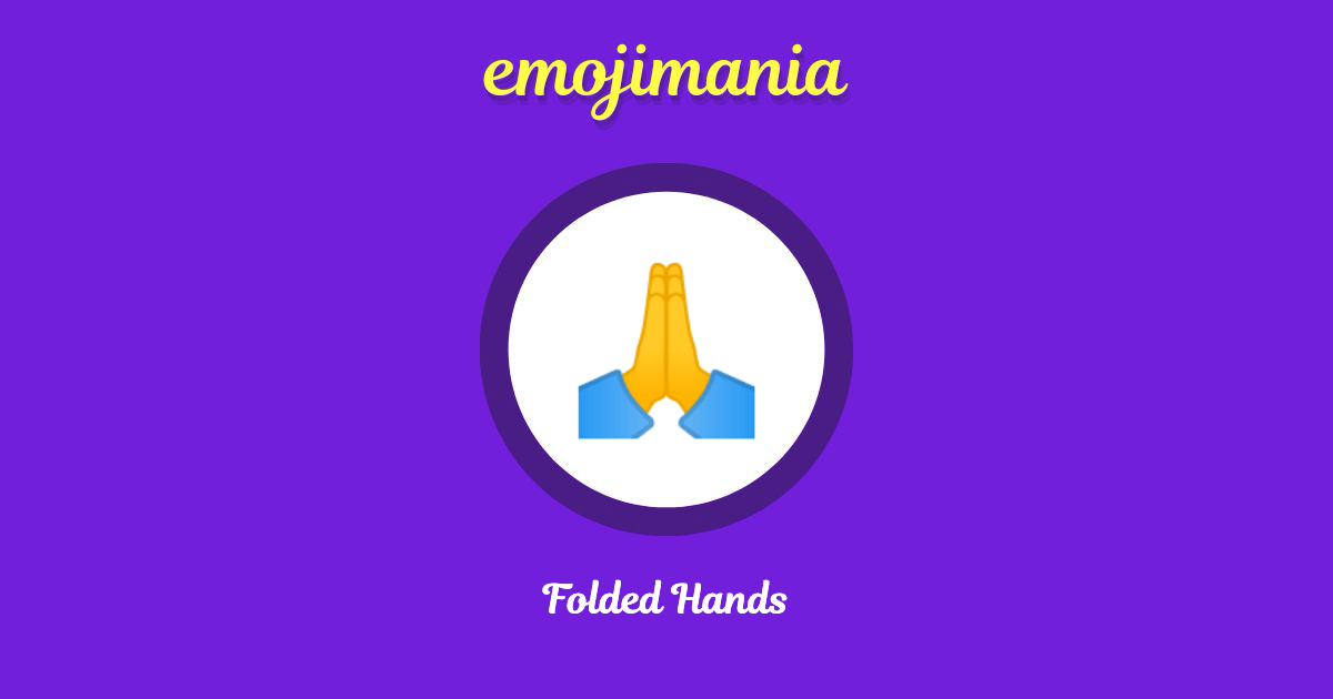 Folded Hands Emoji (U+1F64F)