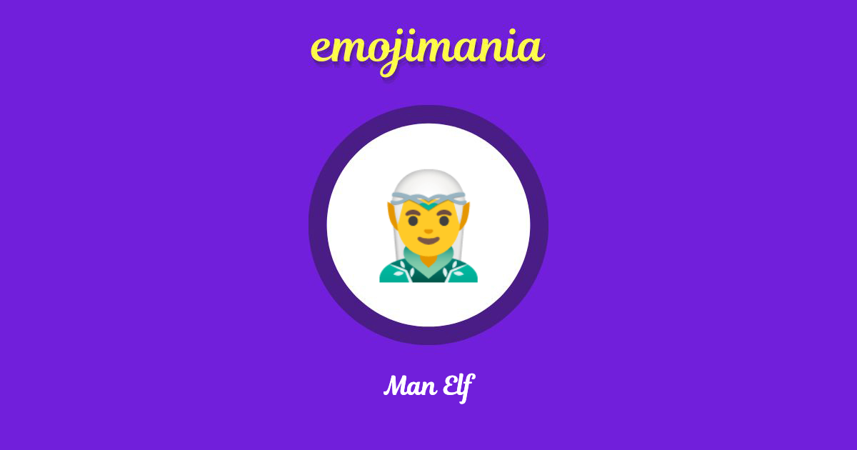 🧝‍♂️ Man Elf emoji Copy & Paste - Emojimania