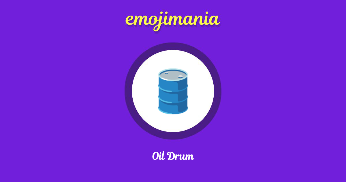 🛢 Oil Drum emoji Copy & Paste Emojimania