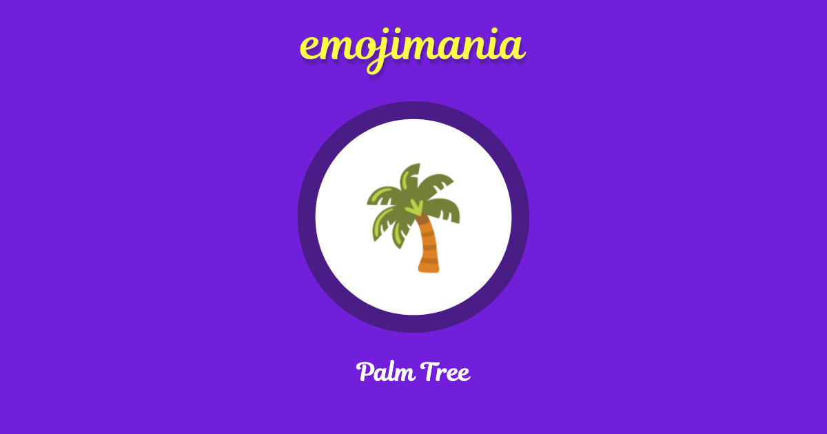 Palm Tree Emoji Copy Paste Emojimania   Palm Tree 