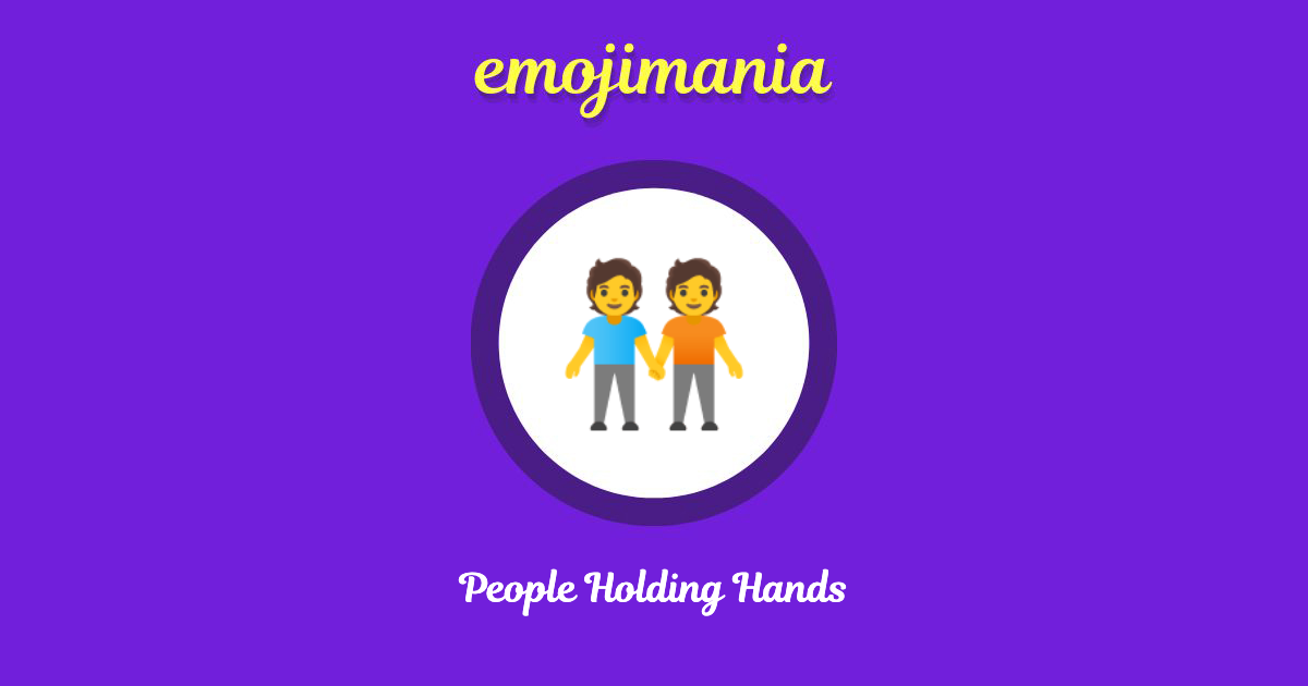 🧑‍🤝‍🧑 People Holding Hands emoji Meaning