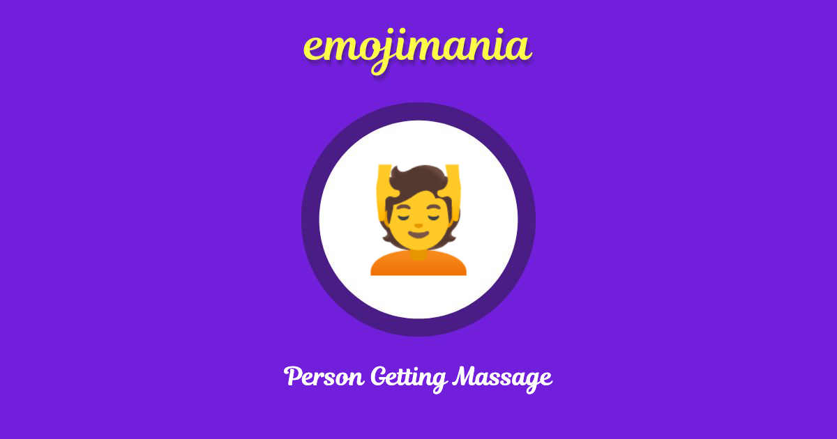 💆 Person Getting Massage Emoji Copy And Paste Emojimania 