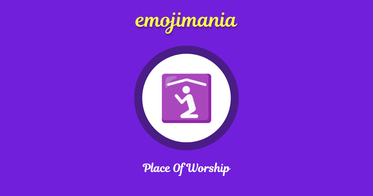 🛐 Place Of Worship emoji Copy & Paste - Emojimania