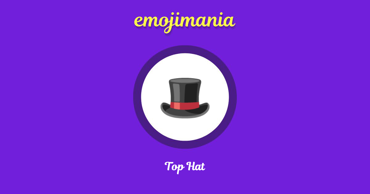 🎩 Top Hat emoji Copy & Paste - Emojimania