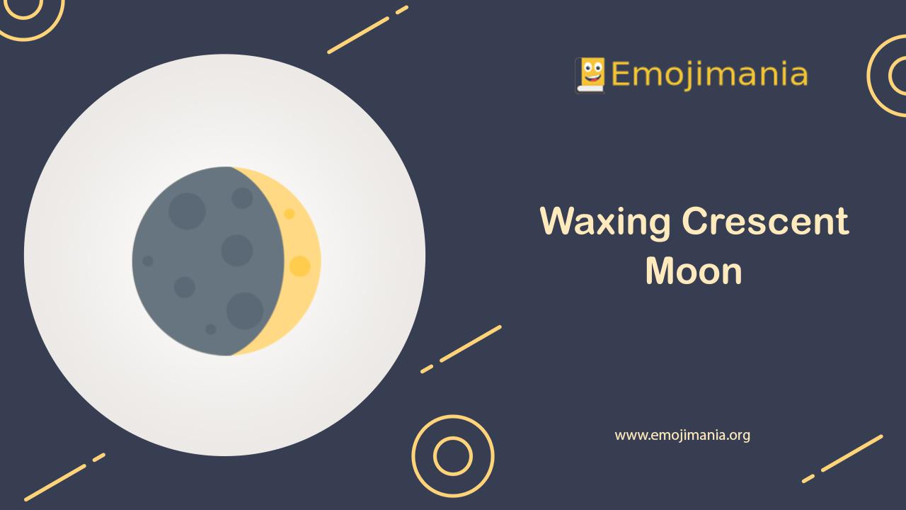 meaning-waxing-crescent-moon-emoji-copy-and-paste